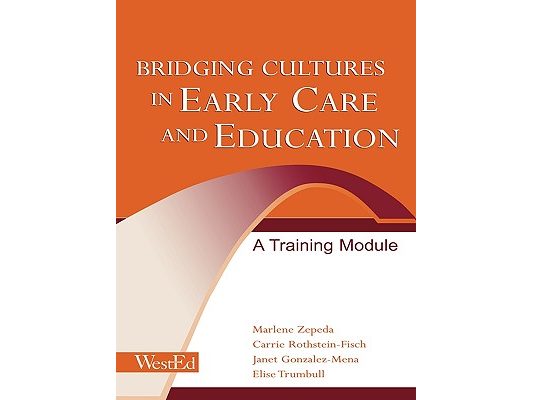 Bridging Cultures in Early Care and Education: A Training Module