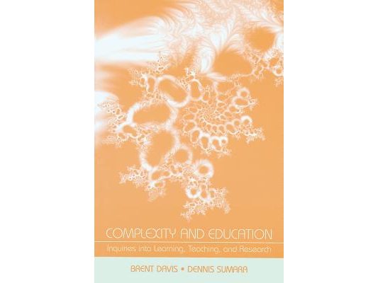 Complexity and Education: Inquiries Into Learning, Teaching, and Research