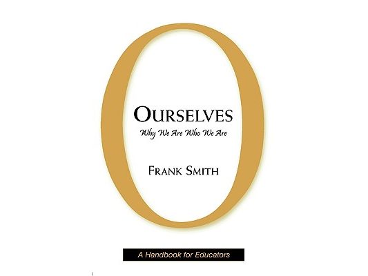 Ourselves: Why We Are Who We Are