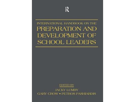 International Handbook on the Preparation and Development of School Leaders