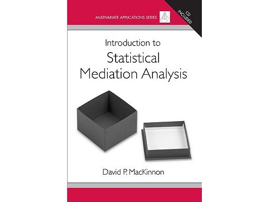 Introduction to Statistical Mediation Analysis [With CDROM]