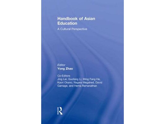 Handbook of Asian Education: A Cultural Perspective