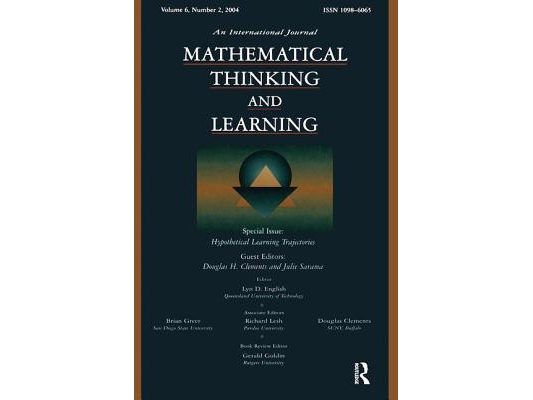 Hypothetical Learning Trajectories: A Special Issue of Mathematical Thinking and Learning