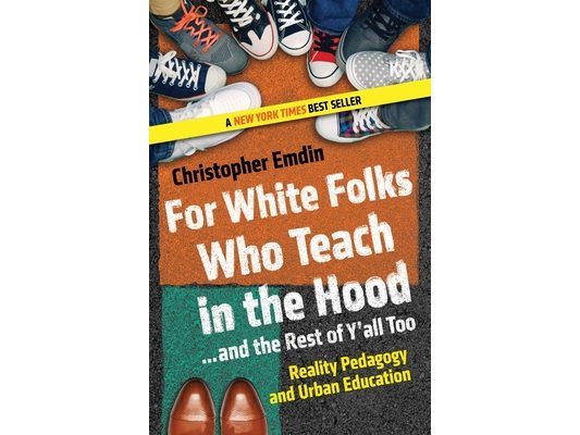 For White Folks Who Teach in the Hood... and the Rest of Y'all Too: Reality Pedagogy and Urban Education
