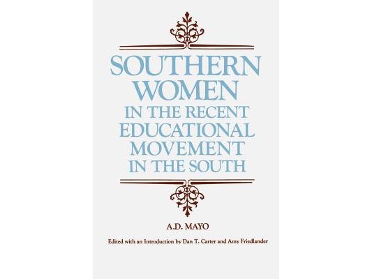 Southern Women in the Recent Educational Movement in the South