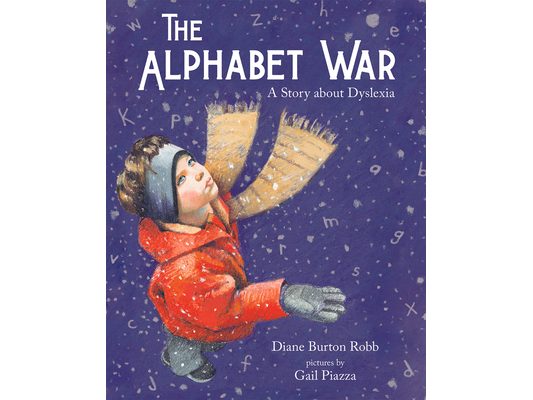 The Alphabet War: A Story about Dyslexia