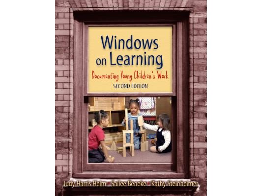 Windows on Learning: Documenting Young Children's Work