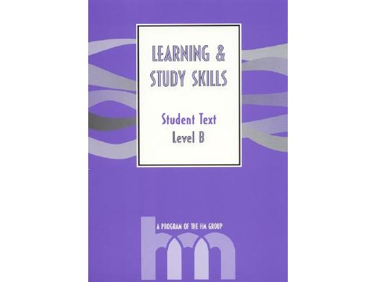 Level B: Student Text: hm Learning & Study Skills Program