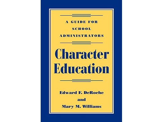 Character Education: A Guide for School Administrators