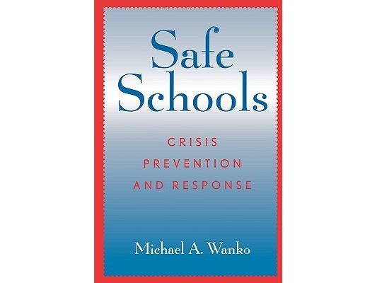 Safe Schools: Crisis Prevention and Response