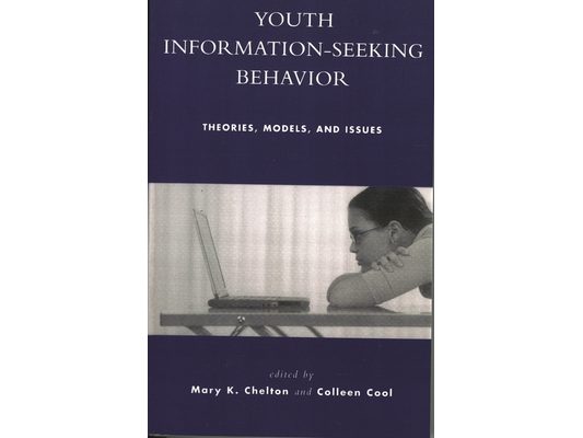 Youth Information Seeking Behavior: Theories, Models, and Issues