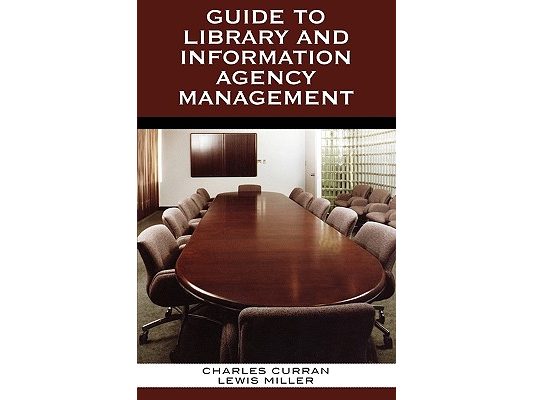 Guide to Library and Information Agency Management