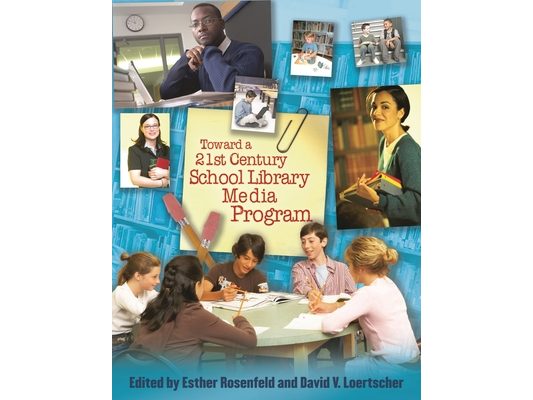 Toward a 21st-Century School Library Media Program
