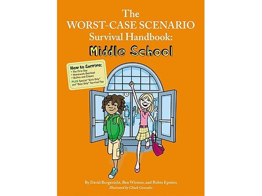 The Worst-Case Scenario Survival Handbook: Middle School