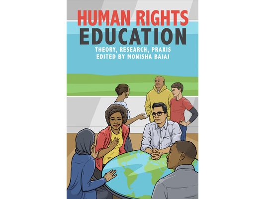 Human Rights Education: Theory, Research, PRAXIS