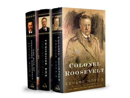 Edmund Morris's Theodore Roosevelt Trilogy Bundle: The Rise of Theodore Roosevelt, Theodore Rex, and Colonel Roosevelt