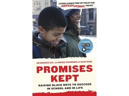 Promises Kept: Raising Black Boys to Succeed in School and in Life