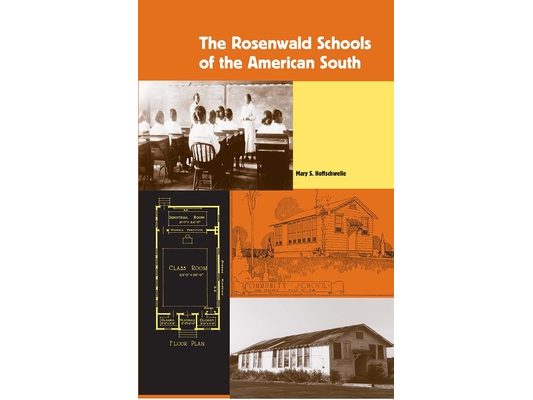The Rosenwald Schools of the American South