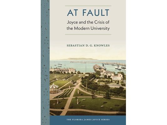 At Fault: Joyce and the Crisis of the Modern University