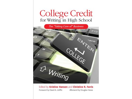 College Credit for Writing in High School: The Taking Care of Business