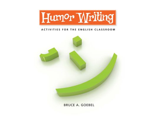 Humor Writing: Activities for the English Classroom