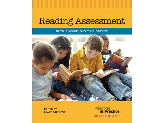 Reading Assessment: Artful Teachers, Successful Students
