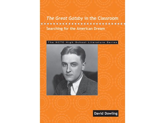 The Great Gatsby in the Classroom: Searching for the American Dream