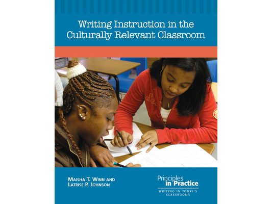 Writing Instruction in the Culturally Relevant Classroom