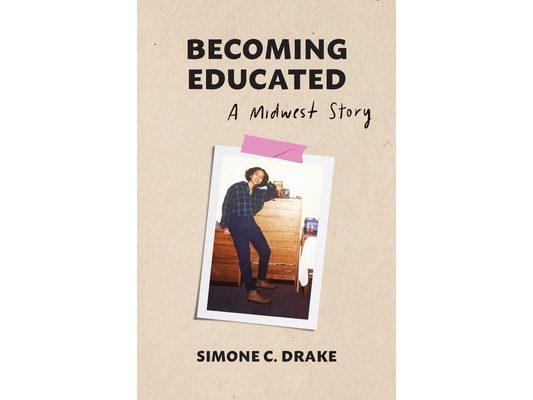 Becoming Educated: A Midwest Story
