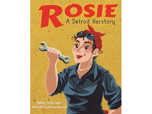 Rosie, a Detroit Herstory