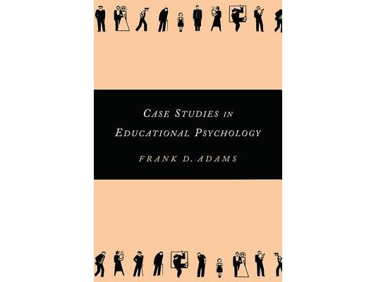 Case Studies in Educational Psychology