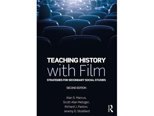 Teaching History with Film: Strategies for Secondary Social Studies