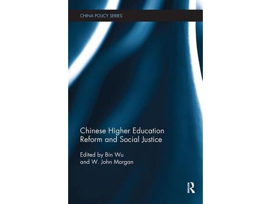 Chinese Higher Education Reform and Social Justice