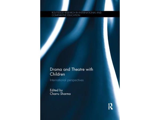 Drama and Theatre with Children: International perspectives