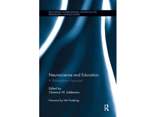 Neuroscience and Education: A Philosophical Appraisal