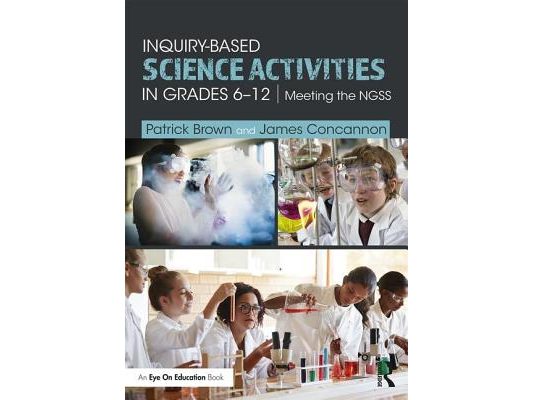Inquiry-Based Science Activities in Grades 6-12: Meeting the NGSS