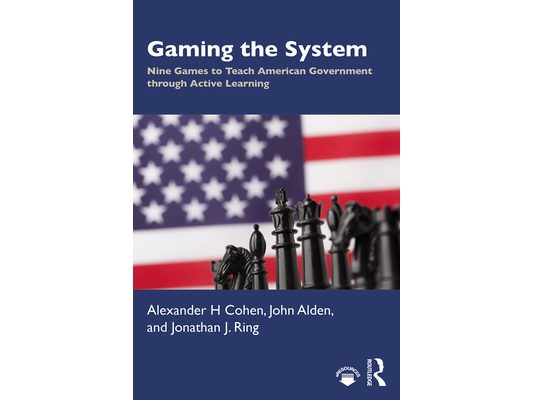 Gaming the System: Nine Games to Teach American Government Through Active Learning