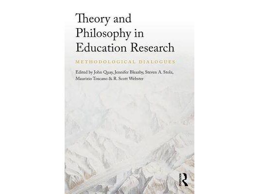 Theory and Philosophy in Education Research: Methodological Dialogues