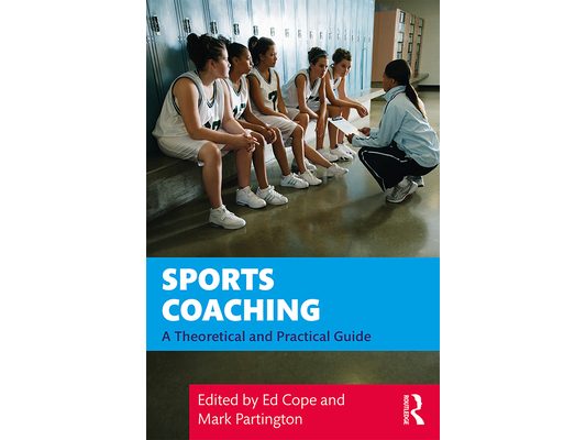 Sports Coaching: A Theoretical and Practical Guide