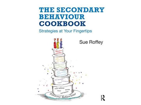 The Secondary Behaviour Cookbook: Strategies at Your Fingertips