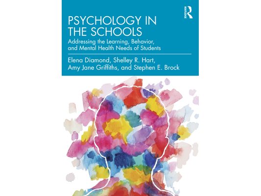 Psychology in the Schools: Addressing the Learning, Behavior, and Mental Health Needs of Students