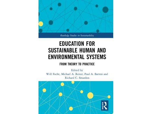Education for Sustainable Human and Environmental Systems: From Theory to Practice