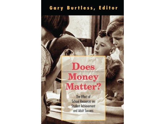 Does Money Matter?: The Effect of School Resources on Student Achievement and Adult Success