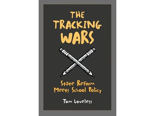 Tracking Wars: State Reform Meets School Policy