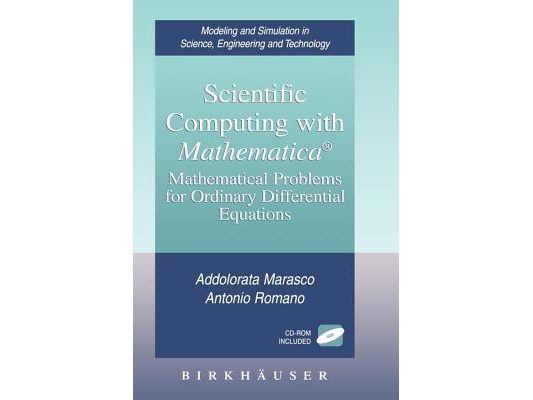 Scientific Computing with Mathematica(r): Mathematical Problems for Ordinary Differential Equations [With CD-ROM]