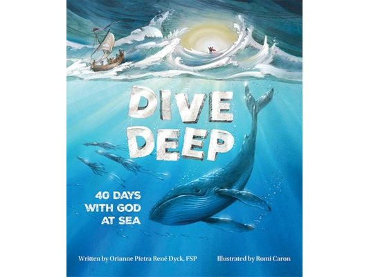 Dive Deep: 40 Days with God at Sea