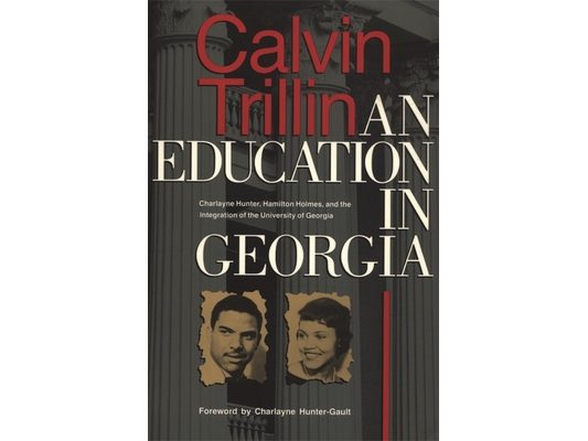 Education in Georgia: Charlayne Hunter, Hamilton Holmes, and the Integration of the University of Georgia