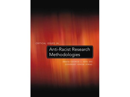 Critical Issues in Anti-Racist Research Methodologies