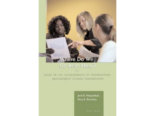 Where Do We Go from Here?: Issues in the Sustainability of Professional Development School Partnerships
