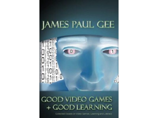 Good Video Games and Good Learning: Collected Essays on Video Games, Learning and Literacy